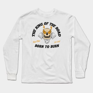 Born to Burn Long Sleeve T-Shirt